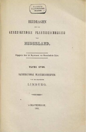 Bijdragen tot de geneeskundige plaatsbeschrijving van Nederland : Uitgegeven door het Departement van Binnenlandsche Zaken, 5