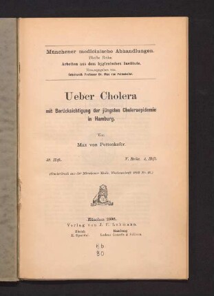 Ueber Cholera mit Berücksichtigung der jüngsten Choleraepidemie in Hamburg