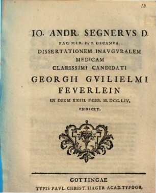 Dissertationem inauguralem medicam clarissimi candidati Georgii Guilielmi Feuerlein : [... de minutiis aliquibus chemicis ...]