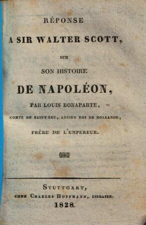 Réponse à Sir Walter Scott sur son Histoire de Napoléon