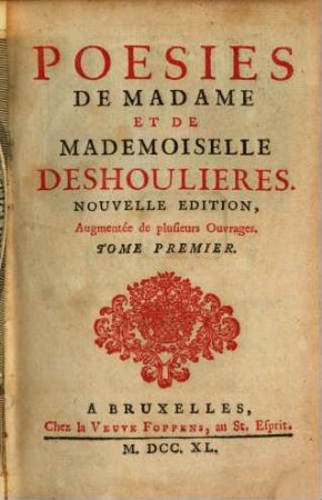 Poësies De Madame Et De Mademoiselle Deshoulieres. 1