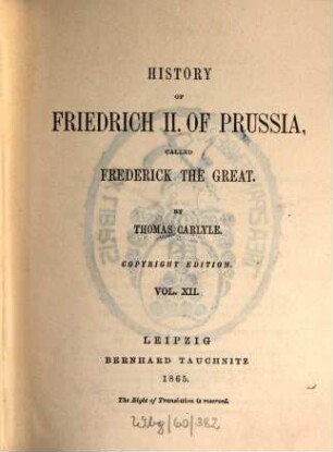 History of Friedrich II. of Prussia, called Frederick the Great. 12