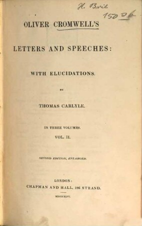 Oliver Cromwell's letters and speeches: with Elucidations by Thomas Carlyle : In three volumes. 2