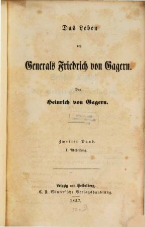 Das Leben des Generals Friedrich von Gagern. 2