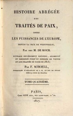 Histoire abrégée des traités de paix entre les puissances de l'Europe, depuis la Paix de Westphalie. 4