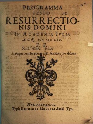 Programma festo resurrectionis Domini in academia Iulia PP. : [Insunt aliqua de origine celebrationis festi paschatos per triduum]