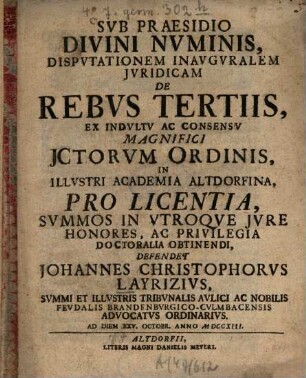 Svb Praesido Divini Nvminis, Dispvtationem Inavgvralem Jvridicam De Rebvs Tertiis