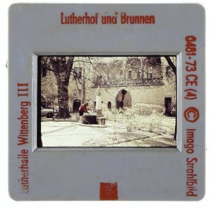 Lutherstadt Wittenberg, Augusteum und Lutherhaus : Lutherhof mit Röhrwasserbrunnen