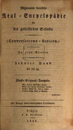 Allgemeine deutsche Real-Encyclopaedie für die gebildeten Stände : (Conversations-Lexicon) ; in zehn Baenden, 10. To bis Zz