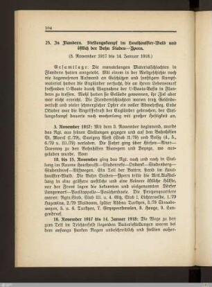 25. In Flandern. Stellungskampf im Houthoulster-Wald und östlich der Bahn Staden-Ypern