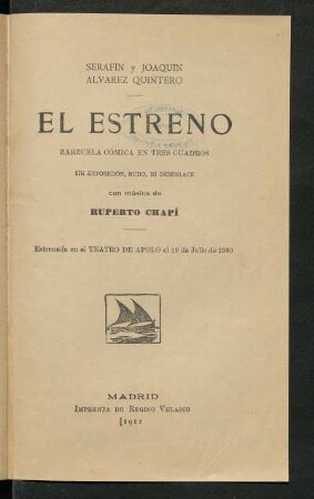 El estreno : zarzuela cómica en tres cuadros, sin exposición, nudo, ni desenlace