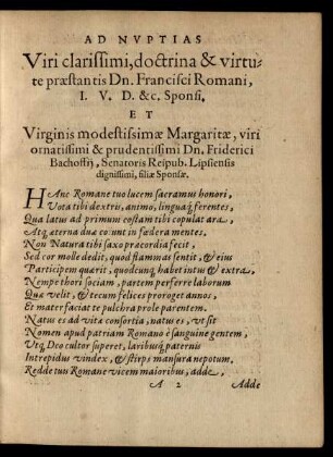 Ad Nuptias Viri clarissimi, doctrina & virtute praestantis Dn. Francisci Romani, I. U. D. &c. Sponsi.