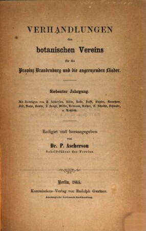 Verhandlungen des Botanischen Vereins für die Provinz Brandenburg und die Angrenzenden Länder. 7. 1865