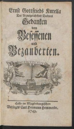 Ernst Gottfrieds Kurella Der Arzneigelahrheit Doctors Gedanken von Besessenen und Bezauberten.
