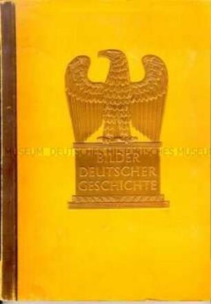 Zigarettenbilder-Sammelalbum mit Motiven zu Ereignissen der deutschen Geschichte