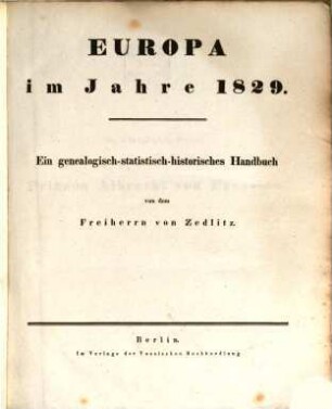 Europa im Jahre 1829 : ein genealogisch-statistisch-historisches Handbuch
