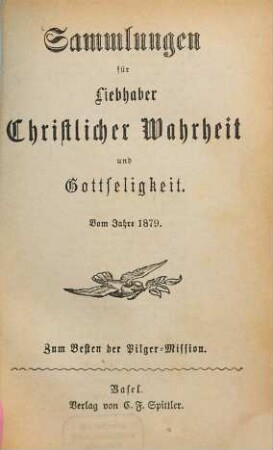 Sammlungen für Liebhaber christlicher Wahrheit und Gottseligkeit. 1879, 1879