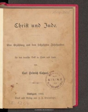 Christ und Jude : eine Erzählung aus dem sechzehnten Jahrhundert für das deutsche Volk in Stadt und Land
