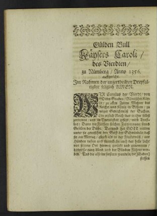Gülden Bull Kaysers Caroli/ des Vierdten/ zu Nürnberg/ Anno 1356. auffgericht.