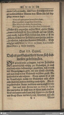Das III. Capitel. Daß es zurGesundheit diene,sich bisweilen zu betrincken