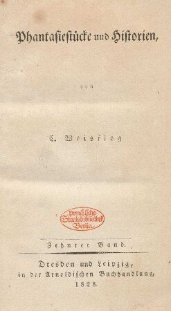 Bd. 10: Phantasiestücke und Historien