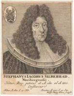 Stephan Jacob Silberrad, Nürnberger, Ratskonsulent; geb. 27. November 1634; gest. 23. Juni 1705