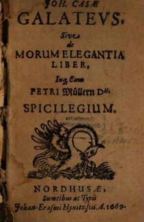 Joh. Casae Galateus, Sive de morum elegantia liber : inque eum Petri Müllern Ddi. spicilegium