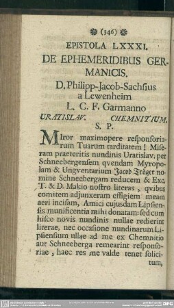 Epistola LXXXI. De Ephemeridibus Germanicis. D. Philipp-Jacob-Sachsius a Lewenheim L. C. F. Garmanno Vratislav. Chemnitium