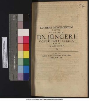 Lugubre Monumentum Beatis Nobilissimi Dn. Jüngeri, Consiliarii Electoralis Manibus S.