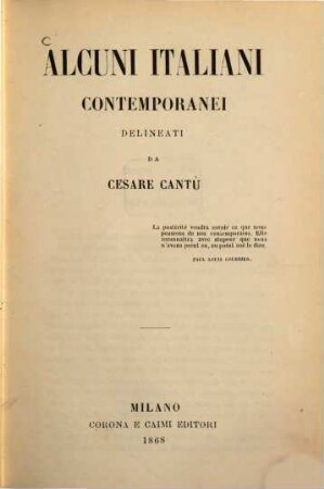 Alcuni Italiani contemporanei, delineati da Cesare Cantù. 1
