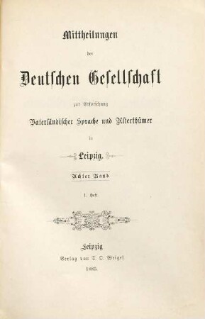 Mitteilungen der Deutschen Gesellschaft zur Erforschung Vaterländischer Sprache und Altertümer in Leipzig. 8. 1883/90