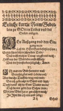 Etliche kurtze ReimGebetlein zu Gott in Leibes und der Seelen anligen