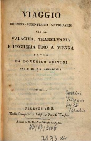 Viaggio curioso-scientifico-antiquario per la Valachia, Transilvania e Ungheria fino a Vienna