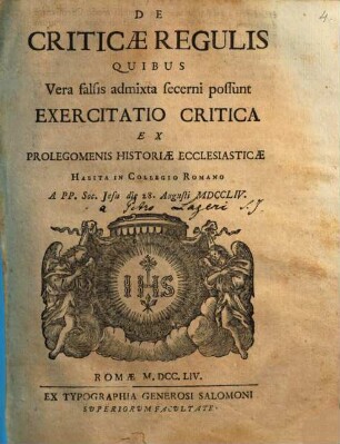 De criticae regulis quibus vera falsis admixta secerni possunt, exercitatio critica