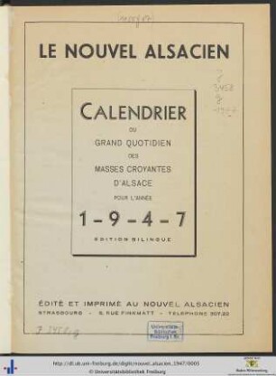 Le nouvel Alsacien: calendrier du grand quotidien des masses croyantes d'Alsace: ... pour l'année 1947