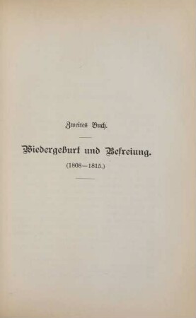 Zweites Buch. Wiedergeburt und Befreiung. (1808 - 1815)