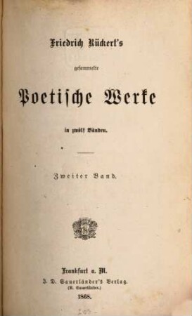 Friedrich Rückert's gesammelte poetische Werke : in zwölf Bänden. 2, Lyrische Gedichte. Buch, 3. Haus und Jahr