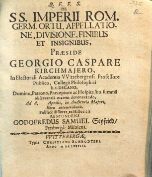 De SS. Imperii Rom. Germ. Ortu, Appellatione, Divisione, Finibus Et Insignibus