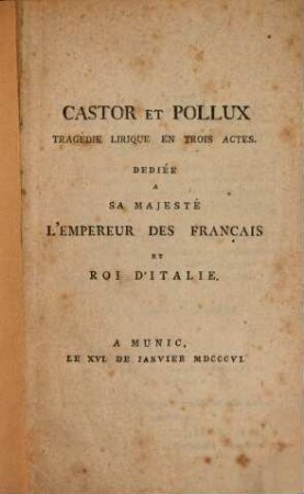 Castore e Polluce : Tragedie lirica in tre atti = Castor et Pollux