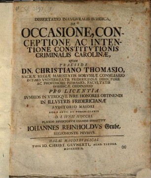 Dissertatio Inavgvralis Ivridica, De Occasione, Conceptione Ac Intentione Constitvtionis Criminalis Carolinæ