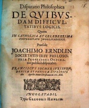 Disputatio philosophica de quibusdam difficultatibus logicis