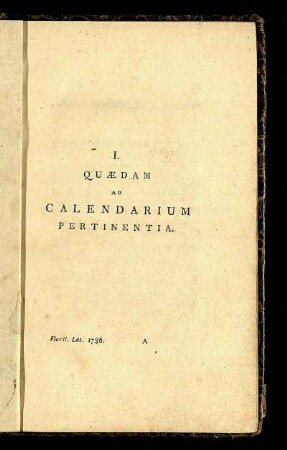 I. Quædam Ad Calendarium Pertinentia.