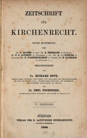 Zeitschrift für Kirchenrecht : Organ der Gesellschaft für Kirchenrechtswissenschaft in Göttingen. 6. 1866