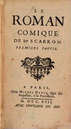 Le Roman Comique. 1. (1717). - 7 Bl., 290 S.