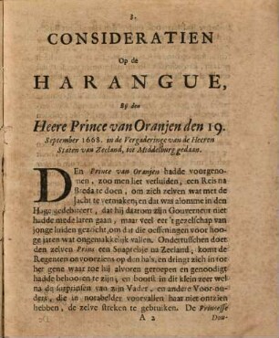 Harangue, Gedaan aan de Edele Mogende Heeren Staten van Zeelandt, Door den Heere Prince van Oranjen den 19 September 1668, in de Vergaderinge tot Middelburgh : Met de Consideratien op de zelve