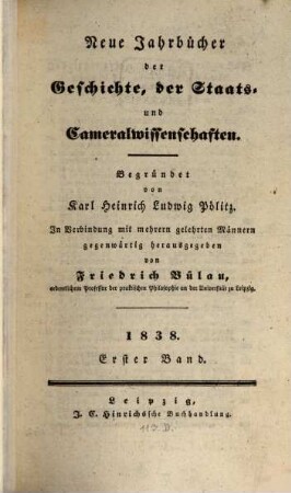 Neue Jahrbücher der Geschichte, der Staats- und Cameralwissenschaften. 1838,1 = Jg. 1