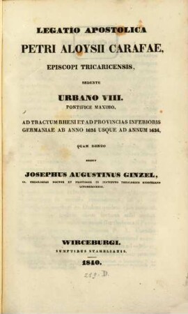 Legatio Apostolica Petri Aloysii Carafae, Episcopi Tricaricensis, sedente Urbano VIII. Pontifice Maximo, ad Tractum Rheni et ad provincias Inferioris Germaniae ab anno 1624 usque ad annum 1634