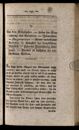 7. Von dem Schaltjahre. - Ueber die Einrichtung des Kalenders. - Julianischer - Gregorianischer - Neuer verbesserter Kalender. - Kalender der fanzösischen Republik. [...]