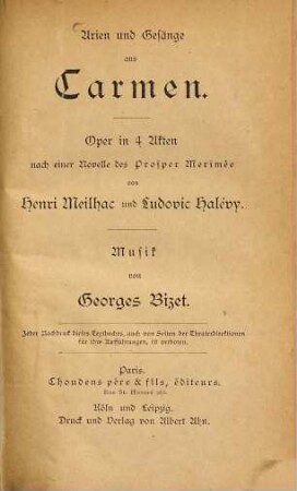 Arien und Gesänge aus Carmen : Oper in vier Akten nach einer Novelle des Prosper Merimée von Henri Meilhac und Ludovic Halévy. Musik von Georges Bizet