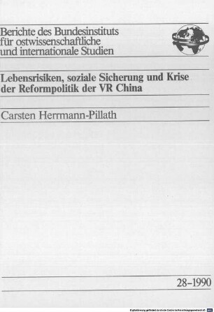 Lebensrisiken, soziale Sicherung und Krise der Reformpolitik der VR China